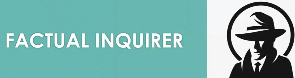 [Factual Inquirer]
