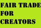 [Fair Trade for Creators petition]