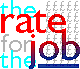 [The Rate for the Job]